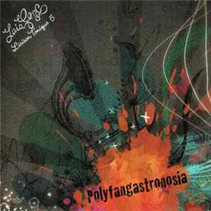 Laia Genc Liaison Tonique 5 - Polyfangastronosia flac