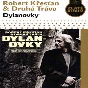Robert Křesťan & Druhá Tráva - Dylanovky flac