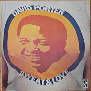 David Porter - Sweat And Love flac