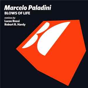 Marcelo Paladini - Blows Of Life flac