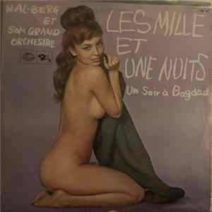 Wal-Berg Orchestra - Les Mille Et Une Nuits Un Soir A Bagdad flac