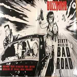 Buzzbomb - 60 Miles Of Bad Road flac