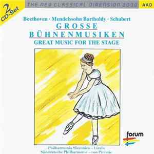 Beethoven • Mendelssohn-Bartholdy • Schubert, Philharmonia Slavonica, Lizzio, Süddeutsche Philharmonie, von Pitamic - Grosse Bühnenmusiken / Great Music For The Stage flac