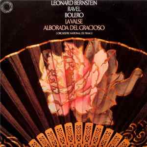 Bernstein, L'Orchestre National De France - Ravel - Boléro / Alborada Del Gracioso / La Valse flac
