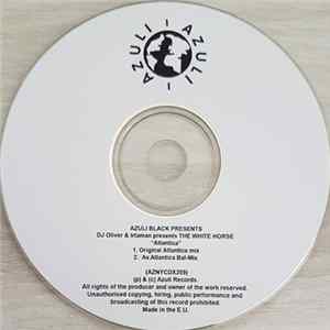 DJ Oliver & Irtaman Presents The White Horse - Atlantica flac