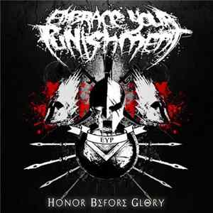Embrace Your Punishment - Honor Before Glory flac
