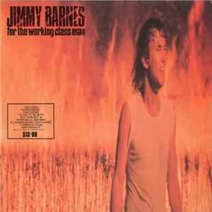 Jimmy Barnes - For The Working Class Man flac