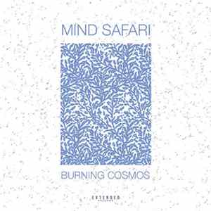 Mind Safari - Burning Cosmos Ep flac