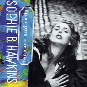 Sophie B. Hawkins - Tongues And Tails flac