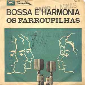 Os Farroupilhas - Bossa E Harmonia flac