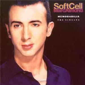 Soft Cell / Marc Almond - Memorabilia - The Singles flac