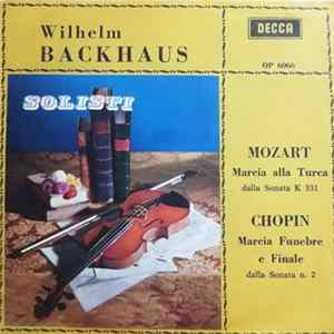 Wilhelm Backhaus - Marcia Alla Turca / Marcia Funebre E Finale flac