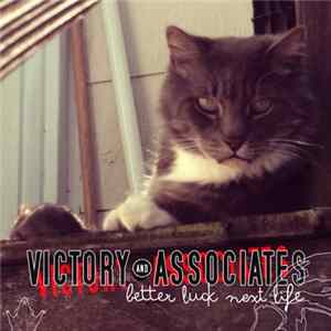Victory And Associates - Better Luck Next Life flac