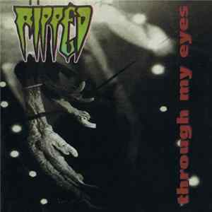 Ripped - Through My Eyes flac