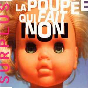 Surplus - La Poupée Qui Fait Non flac