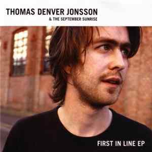Thomas Denver Jonsson & The September Sunrise - First In Line Ep flac