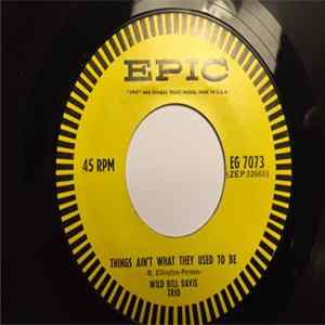 Wild Bill Davis Trio - Things Ain't What They Used To Be / Laura flac