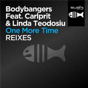Bodybangers Feat. Carlprit & Linda Teodosiu - One More Time (Remixes) flac