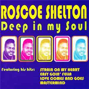 Roscoe Shelton - Deep In My Soul flac