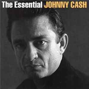 Johnny Cash - The Essential Johnny Cash flac