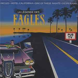 Eagles - La Légende Des Eagles flac