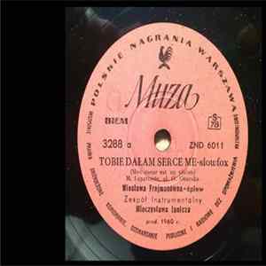 Wiesława Frejmanówna, Jerzy Połomski - Tobie Dałam Serce / Pewnego Dnia flac