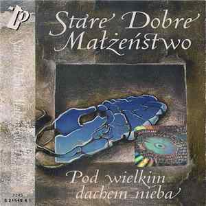 Stare Dobre Małżeństwo - Pod Wielkim Dachem Nieba flac