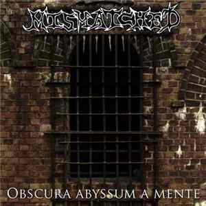 Mismatched - Obscura Abyssum A Mente flac
