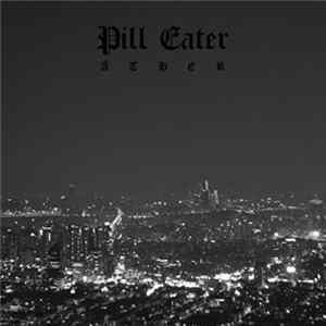 Pill Eater - Äther flac