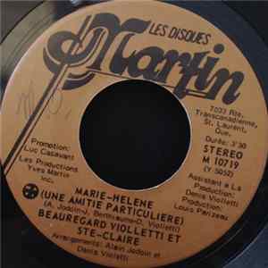 Beauregard Violletti Et Ste-Claire - Marie-Helene (Une Amitie Particuliere) flac