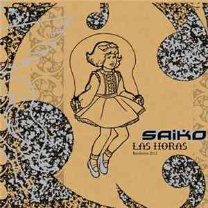 Saiko - Las Horas flac