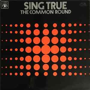 The Common Round - Sing True flac