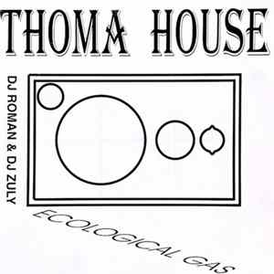 Thoma House - Ecological Gas flac