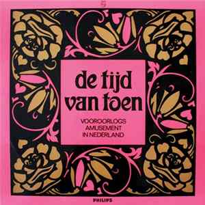 Wim Ibo - Wim Ibo Presenteert: De Tijd Van Toen (Vooroorlogs Amusement In Nederland) flac