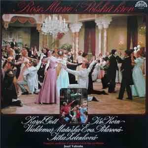 Karel Gott, Jiří Korn, Waldemar Matuška, Eva Pilarová, Jitka Zelenková - Rose Marie / Polská Krev flac