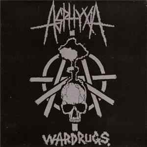 Asphyxia - Wardrugs. flac