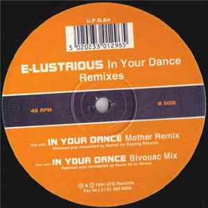 E-Lustrious - In Your Dance (Remixes) flac