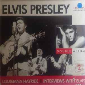 Elvis Presley - Louisiana Hayride & Interviews With Elvis flac