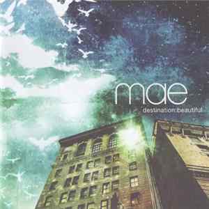 Mae - Destination: Beautiful flac