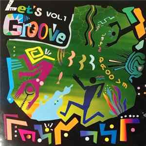 Various - Let's Groove Vol. 1 flac