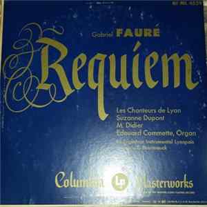 Fauré - Suzanne Dupont, Maurice Didier, Les Chanteurs De Lyon, Le Trigentuor Instrumental Lyonnais, Edouard Commette, Ernest Bourmauck - Requiem flac