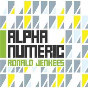 Ronald Jenkees - Alpha Numeric flac