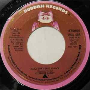 Alexander Harvey - Mama Didn't Raise No Fool flac
