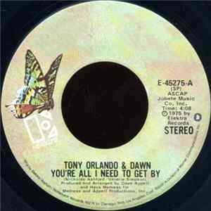 Tony Orlando & Dawn - You're All I Need To Get By flac