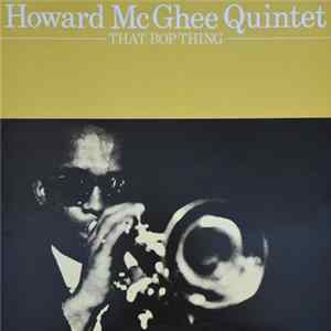 Howard McGhee - That Bop Thing flac