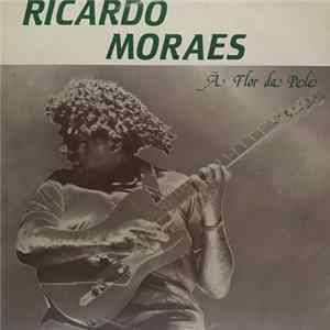 Ricardo Moraes - À Flor Da Pele flac