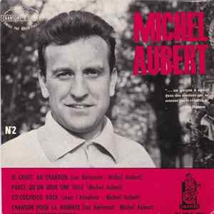 Michel Aubert - Il Criait Au Charron - N°2 flac