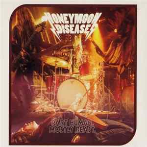 Honeymoon Disease - Part Human, Mostly Beast. flac