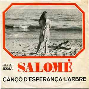 Salomé - Cançó D'Esperança / L'Arbre flac
