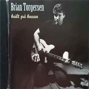 Brian Torgersen - Heilt På Knean flac